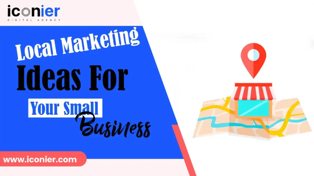 18 Effective Local Marketing Ideas for Your Small Business